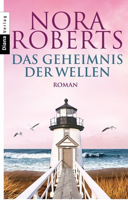 Nora Roberts - Das Geheimnis der Wellen - Roman