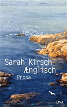Sarah Kirsch - Ænglisch