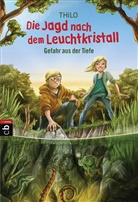 THiLO, Timo Grubing - Die Jagd nach dem Leuchtkristall - Gefahr aus der Tiefe