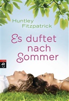 Huntley Fitzpatrick - Es duftet nach Sommer