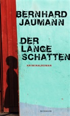 Bernhard Jaumann - Der lange Schatten