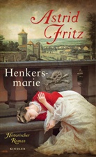Astrid Fritz - Henkersmarie