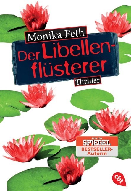 Monika Feth - Der Libellenflüsterer - Thriller
