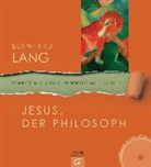 Bernhard Lang - Jesus, der Philosoph, m. Audio-CD