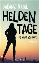 Sabine Raml - Heldentage