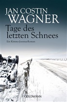 Jan Costin Wagner - Tage des letzten Schnees
