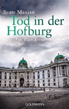 Beate Maxian - Tod in der Hofburg