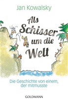 Jan Kowalsky - Als Schisser um die Welt