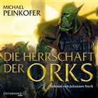 Michael Peinkofer, Johannes Steck - Die Herrschaft der Orks, 8 Audio-CD (Hörbuch)