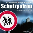 Volker Klüpfel, Michael Kobr, Volker Klüpfel, Michael Kobr - Schutzpatron, 6 Audio-CD (Hörbuch)