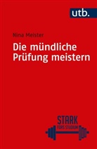 Nina Meister, Nina (Dr.) Meister - Die mündliche Prüfung meistern