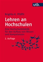 Brigitta K Pfäffli, Brigitta K (Prof. Dr.) Pfäffli, Brigitta K. Pfäffli - Lehren an Hochschulen