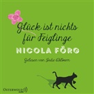 Nicola Förg, Jodie Ahlborn - Glück ist nichts für Feiglinge, 4 Audio-CD (Audio book)