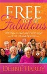 Debbie Hardy - Free to Be Fabulous