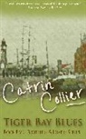 Catrin Collier, Collier Catrin - Tiger Bay Blues