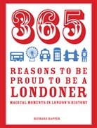 Richard Happer, Happer Richard - 365 Reasons to Be Proud to Be a Londoner