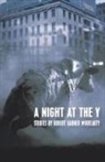 Robert Garner McBrearty - A Night at the y: Stories