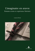 Laurent Deom, Laurent Déom - L'imaginaire en oeuvre