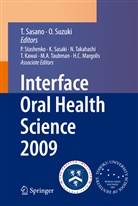 Takashi Sasano, Osam Suzuki, Osamu Suzuki, Nobuhiro Takahashi et al - Interface Oral Health Science 2009
