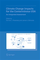 A Edmonds, A Edmonds, James A. Edmonds, Norma J Rosenberg, Norman J Rosenberg, Norman J. Rosenberg - Climate Change Impacts for the Conterminous USA