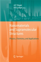 Petr Petrovych Gorbyk, Petrovych Gorbyk, Petrovych Gorbyk, Anatoli Petrovych Shpak, Anatoliy Petrovych Shpak, Anatoliy Petrovych Shpak - Nanomaterials and Supramolecular Structures