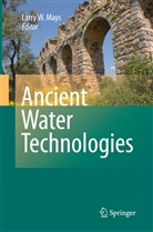 Mays, L Mays, L. Mays - Ancient Water Technologies