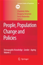Dragan Avramov, Dragana Avramov, Irena E Kotowska, Charlotte Hohn, Charlotte Höhn, Irena E. Kotowska - People, Population Change and Policies