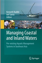 Kennet Ruddle, Kenneth Ruddle, Satria, Satria, Arif Satria - Managing Coastal and Inland Waters