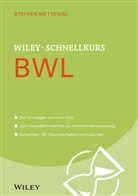 Steffen Wettengl - Wiley-Schnellkurs BWL
