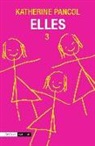 Katherine Pancol - Elles 3