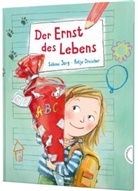Antje Drescher, Sabine Jörg, Sabine (Dr.) Jörg, Antje Drescher - Der Ernst des Lebens