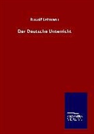 Rudolf Lehmann - Der Deutsche Unterricht