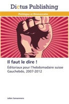 Julien Sansonnens, Sansonnens-j - Il faut le dire