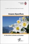 Davi Aeschimann, David Aeschimann, B Bäumler, B u a Bäumler, Beat Bäumler, Beat u a Bäumler... - Unsere Alpenflora