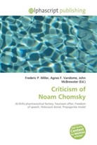 Agne F Vandome, John McBrewster, Frederic P. Miller, Agnes F. Vandome - Criticism of Noam Chomsky