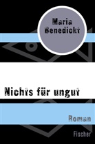 Maria Benedickt - Nichts für ungut