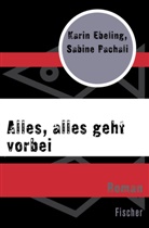 Kari Ebeling, Karin Ebeling, Sabine Pachali - Alles, alles geht vorbei