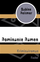 Sabine Deitmer - Dominante Damen