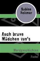 Sabine Deitmer - Auch brave Mädchen tun's