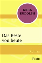 Kriss Rudolph - Das Beste von heute