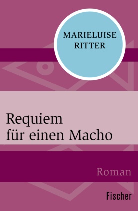 Marieluise Ritter - Requiem für einen Macho