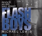 Michael Lewis, Matthias Lühn - Flash Boys, Audio-CD (Hörbuch)