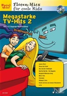 Megastarke TV-Hits, 1-2 Sopran-Blockflöten, m. Audio-CD. Bd.2