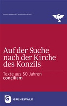 Ansgar Ahlbrecht, Ahlbrecht Ansgar, Ahlbrecht Ahlbrecht Ansgar, Ansga Ahlbrecht, Ansgar Ahlbrecht, Reck... - Auf der Suche nach der Kirche des Konzils