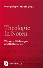Wolfgang W. Müller, Wolfgan W Müller (Prof. Dr.) - Theologie in Noten