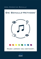 Axel C. Schullz, Axel Chr. Schullz, Axel Christian Schullz - Die Schullz-Methode