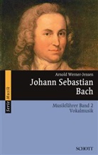 Arnold Werner-Jensen - Johann Sebastian Bach Musikführer. Bd.2