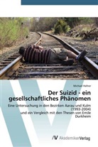 Michael Hafner - Der Suizid - ein gesellschaftliches Phänomen