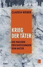 Luc Boltanski, Laurent Thévenot, Claudia Weber, Claudia (Dr. phil) Weber, Claudia (Prof. Dr.) Weber - Krieg der Täter