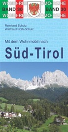 Waltraud Roth-Schulz, Reinhar Schulz, Reinhard Schulz, WOMO - Mit dem Wohnmobil nach Süd-Tirol